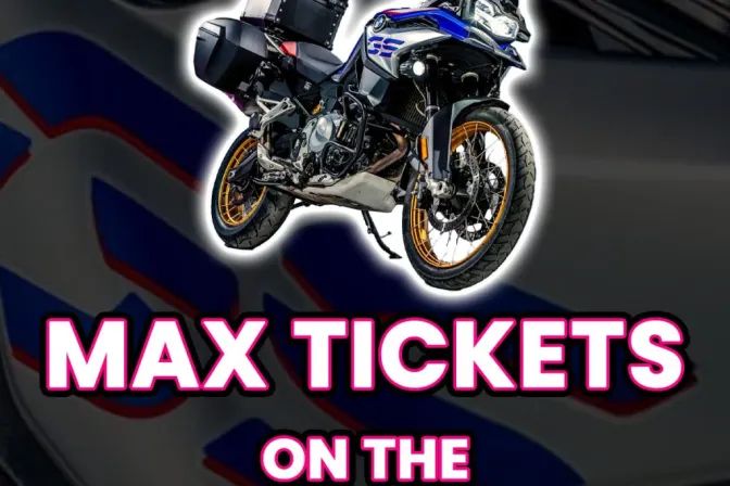 Ticket Bundle Comp: Max Tickets on the BMW F850GS Rallye Te