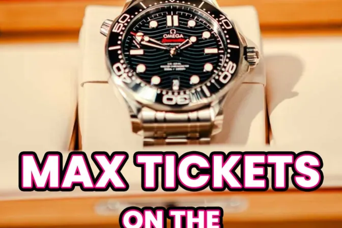 Ticket Bundle Comp: Max Tickets on the Omega Seamaster Diver 300