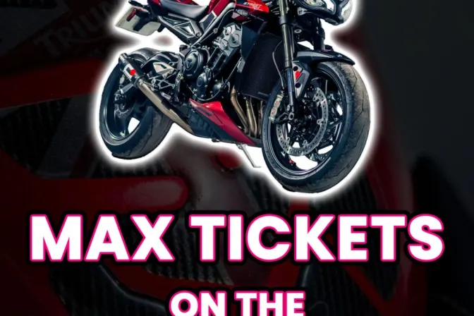 Ticket Bundle Comp: Max Tickets on the Triumph Street Triple 765 RS