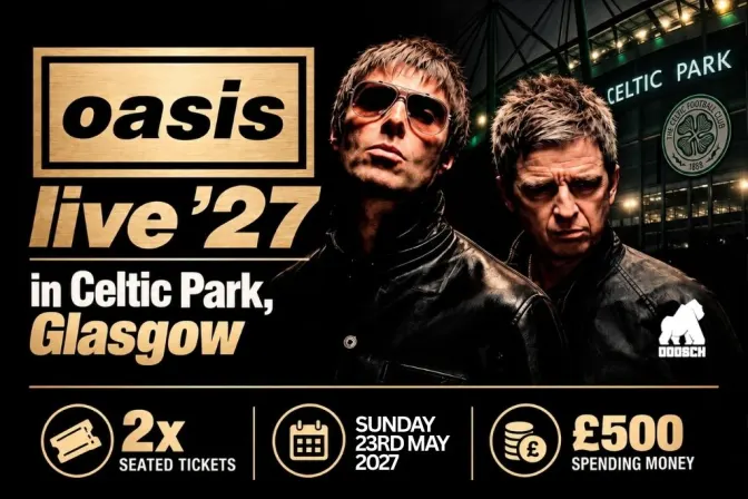 Oasis at Celtic Park + £500 Spending Money!
