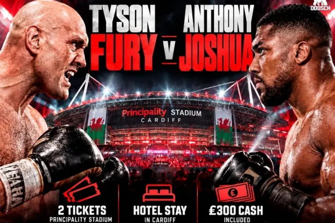 Tyson Fury Vs Anthony Joshua + Hotel Stay + £300 Cash!