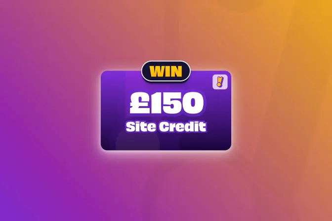 Win £150 Credit