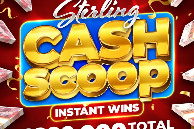 Storms Sterling Cash Scoop Instant Win - 10,000 Prizes - £200,000 Prize Fund