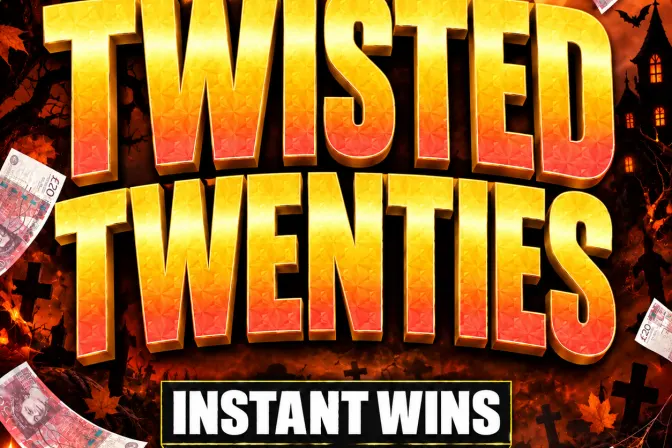 Twisted Twenties - 4,000 Prizes - £25,000 Prize Fund