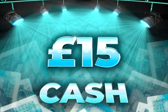 £15 Cash!