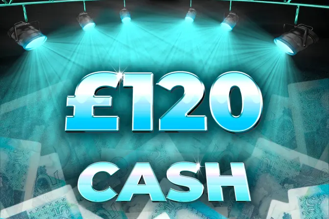 £120 Cash!
